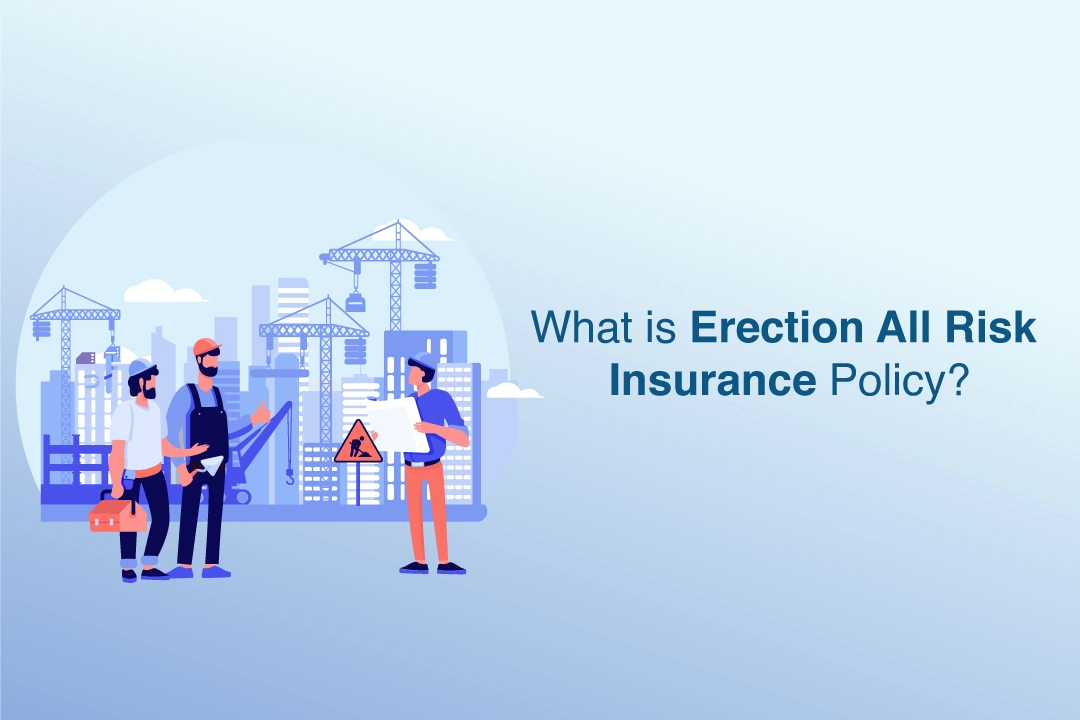Erection All Risk Insurance: Project Insurance